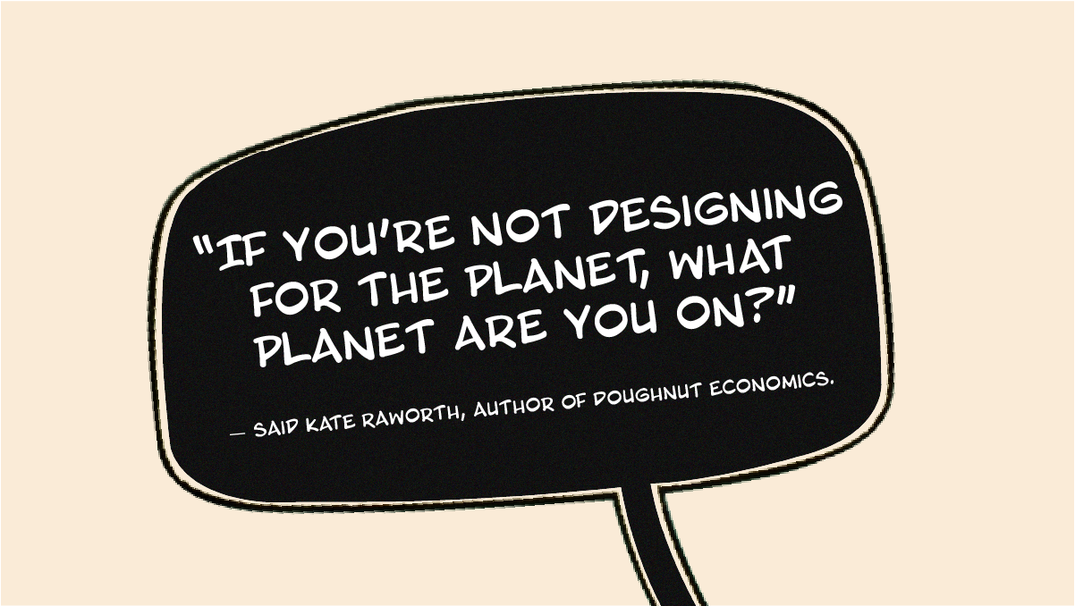 “If you’re not designing for the plant, what planet are you on?”